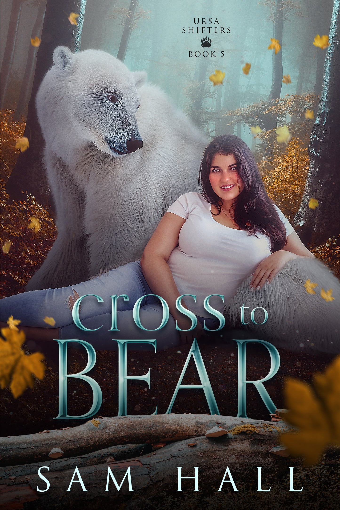 Book cover featuring a woman and a bear in a forest setting with 'Cross to Bear' and 'Ursa Shifters Book 5' text.