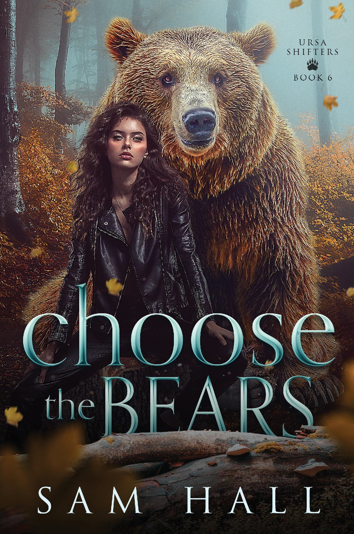 Book cover of 'Choose the Bears' featuring a woman and a bear in a forest setting.