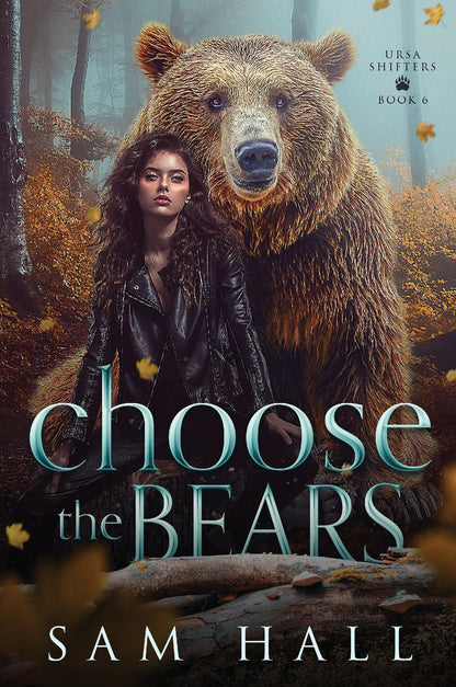 Book cover of 'Choose the Bears' featuring a woman and a bear in a forest setting.