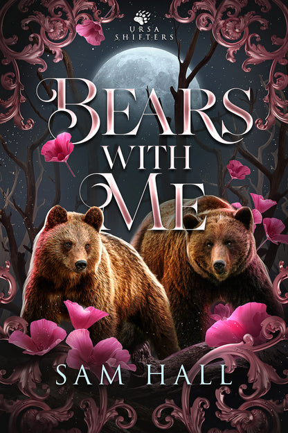 A book cover for 'Bears With Me' featuring two bears and pink flowers against a dark background.