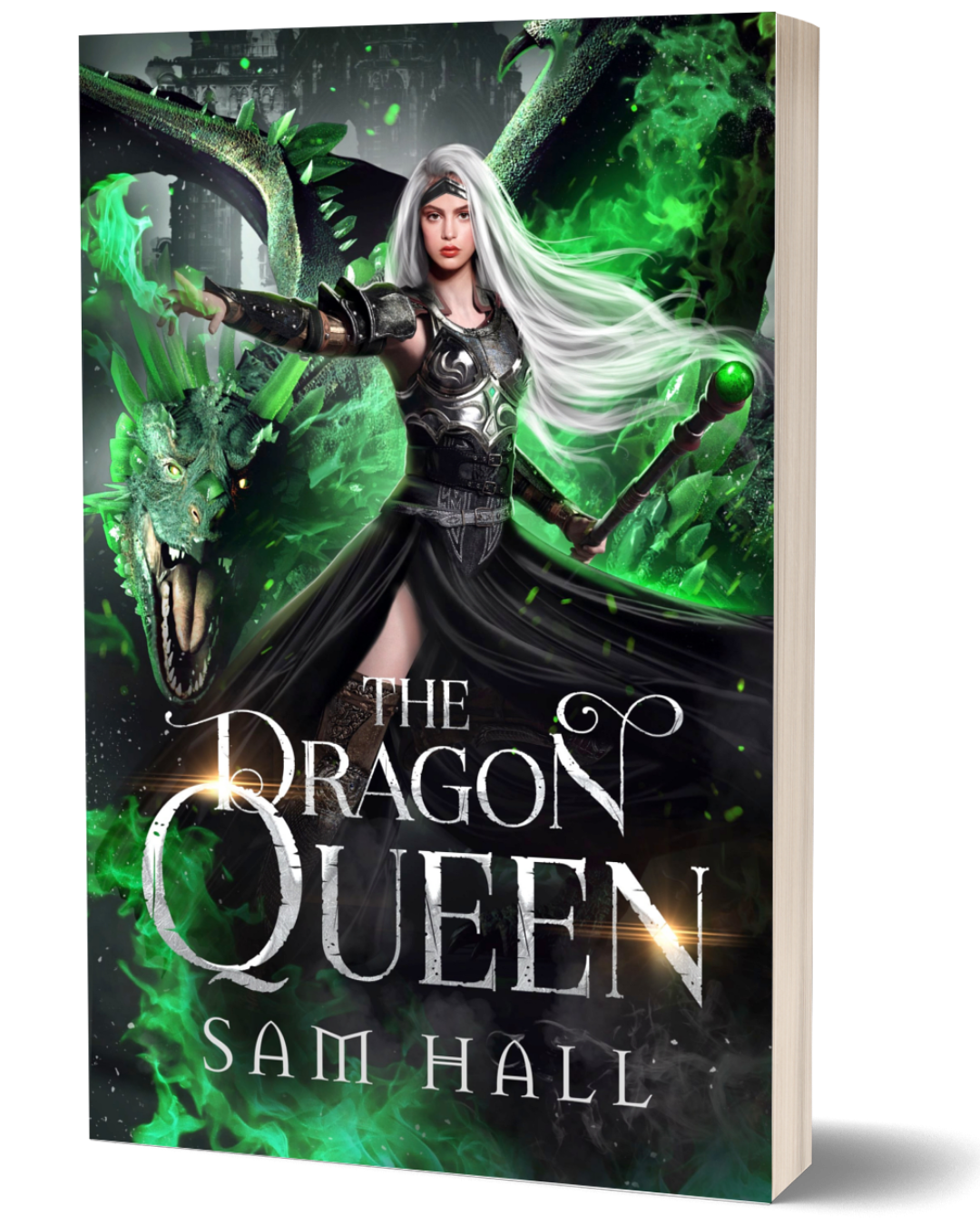 Book cover of 'The Dragon Queen' by Sam Hall featuring a woman with a dragon.