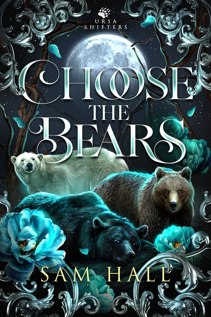 Cover of the book 'Choose The Bears' featuring an image of a bear, moon, and floral patterns against a dark background.